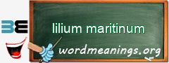 WordMeaning blackboard for lilium maritinum